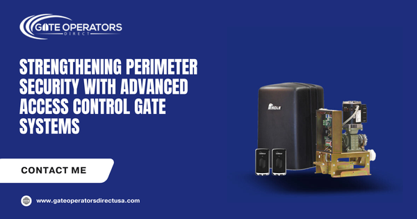 Strengthening Perimeter Security with Advanced Access Control Gate Systems