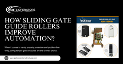 How Sliding Gate Guide Rollers Improve Automation?