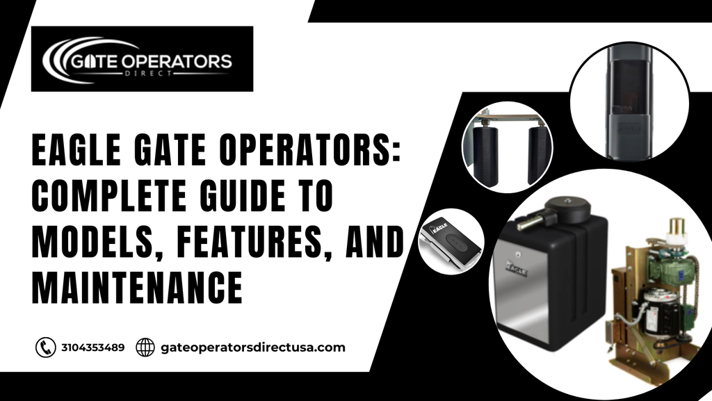 Complete Guide to Eagle Gate Operators: Systems, Parts & Performance